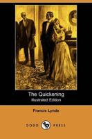 Quickening (Illustrated Edition) (Dodo Press)