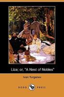 Liza; Or, a Nest of Nobles (Dodo Press)