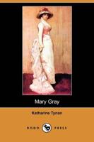 Mary Gray (Illustrated Edition) (Dodo Press)