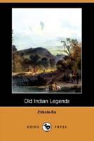 Old Indian Legends (Dodo Press)