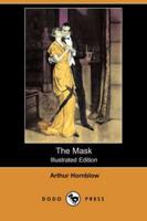 Mask (Illustrated Edition) (Dodo Press)