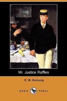 Mr. Justice Raffles (Dodo Press)