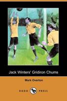 Jack Winters' Gridiron Chums (Dodo Press)