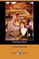 The Blue Moon (Dodo Press)