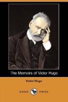 The Memoirs of Victor Hugo (Dodo Press)