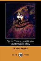Doctor Therne, and Hunter Quatermain's Story