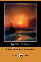 The World's Desire (Dodo Press)
