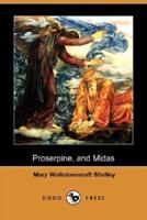 Proserpine and Midas (Dodo Press)