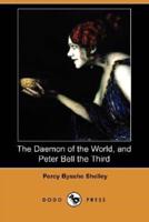 The Daemon of the World, and Peter Bell the Third (Dodo Press)