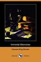 Immortal Memories (Dodo Press)