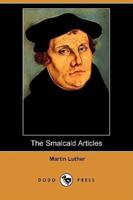 The Smalcald Articles (Dodo Press)