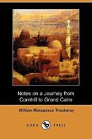 Notes on a Journey from Cornhill to Grand Cairo (Dodo Press)