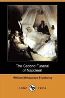 The Second Funeral of Napoleon (Dodo Press)