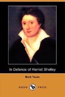 In Defence of Harriet Shelley (Dodo Press)