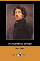 The Mysterious Stranger (Dodo Press)