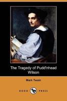 The Tragedy of Pudd'nhead Wilson (Dodo Press)