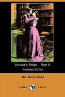 Verner's Pride - Part II (Illustrated Edition) (Dodo Press)