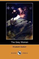 The Grey Woman (Dodo Press)