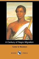 A Century of Negro Migration (Dodo Press)