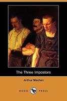 The Three Impostors (Dodo Press)