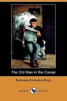 The Old Man in the Corner (Dodo Press)