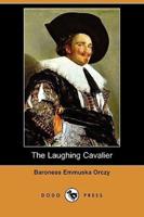The Laughing Cavalier (Dodo Press)