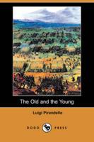 The Old and the Young (Dodo Press)