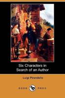Six Characters in Search of an Author (Dodo Press)