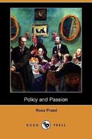 Policy and Passion (Dodo Press)