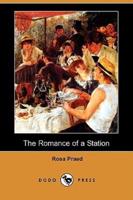 The Romance of a Station (Dodo Press)