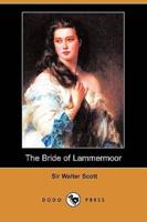 The Bride of Lammermoor (Dodo Press)
