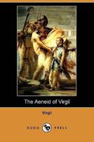 The Aeneid of Virgil (Dodo Press)