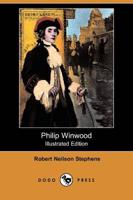 Philip Winwood (Illustrated Edition) (Dodo Press)