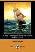 A Boy's Voyage Round the World (Illustrated Edition) (Dodo Press)