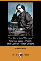Complete Works of Artemus Ward - Part 5