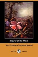 Flower of the Mind (Dodo Press)