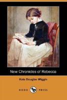 New Chronicles of Rebecca (Dodo Press)