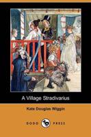 Village Stradivarius (Dodo Press)