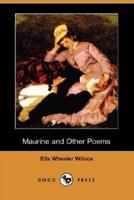 Maurine and Other Poems (Dodo Press)
