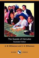 Guests of Hercules (Illustrated Edition) (Dodo Press)