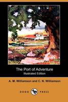 Port of Adventure (Illustrated Edition) (Dodo Press)