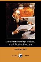Bickerstaff-Partridge Papers, and a Modest Proposal (Dodo Press)