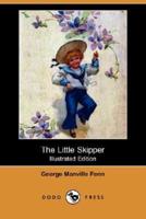 The Little Skipper (Illustrated Edition) (Dodo Press)