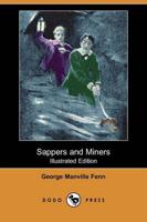 Sappers and Miners (Illustrated Edition) (Dodo Press)