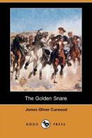 The Golden Snare (Dodo Press)