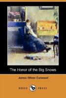 The Honor of the Big Snows (Dodo Press)