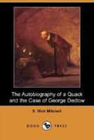 The Autobiography of a Quack and the Case of George Dedlow (Dodo Press)