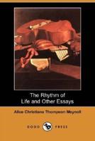 The Rhythm of Life and Other Essays (Dodo Press)