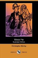 Mince Pie (Illustrated Edition) (Dodo Press)