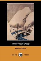 The Frozen Deep (Dodo Press)